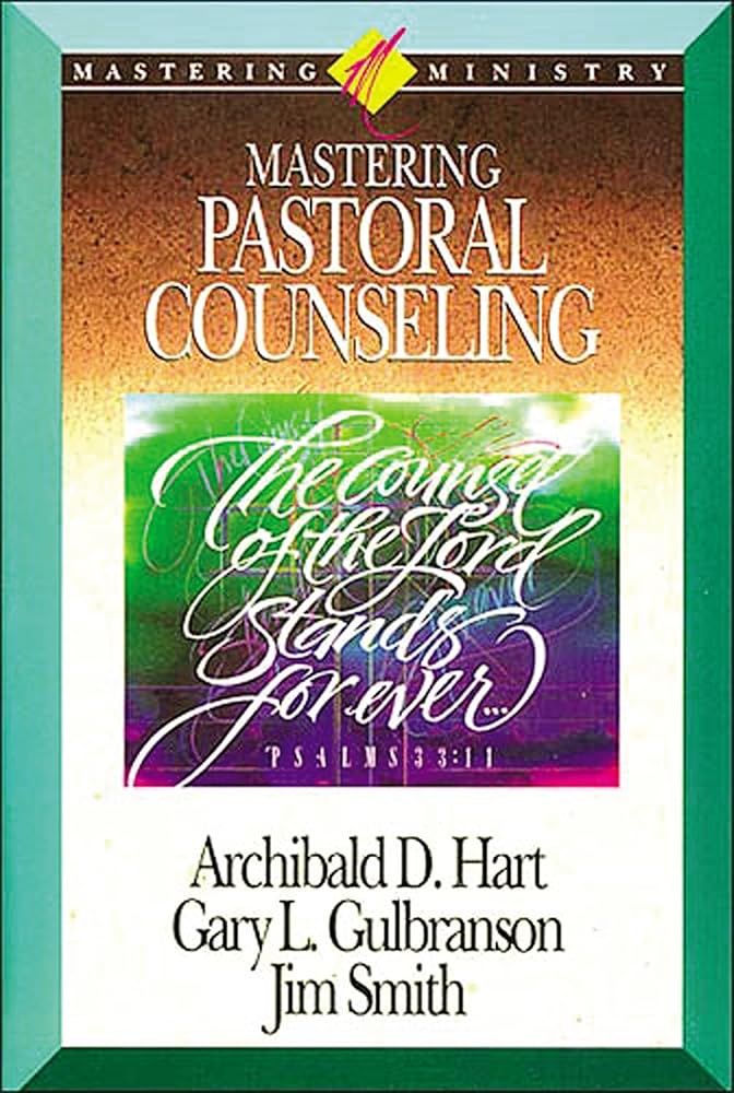 Mastering Ministry: Mastering Pastoral Counseling - 9781418532321 - Archibald D. Hart, Jim Smith - Thomas Nelson - The Little Lost Bookshop