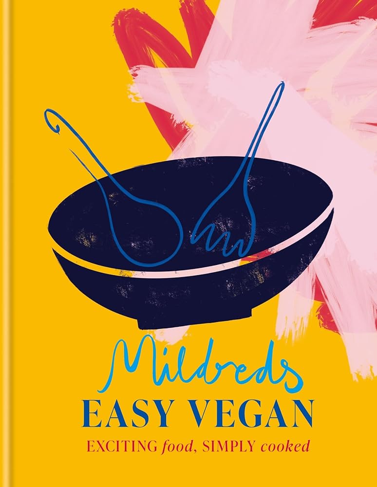 Mildreds Easy Vegan: Exciting food, simply cooked - 9780600638056 - Mildreds - Hamlyn - The Little Lost Bookshop
