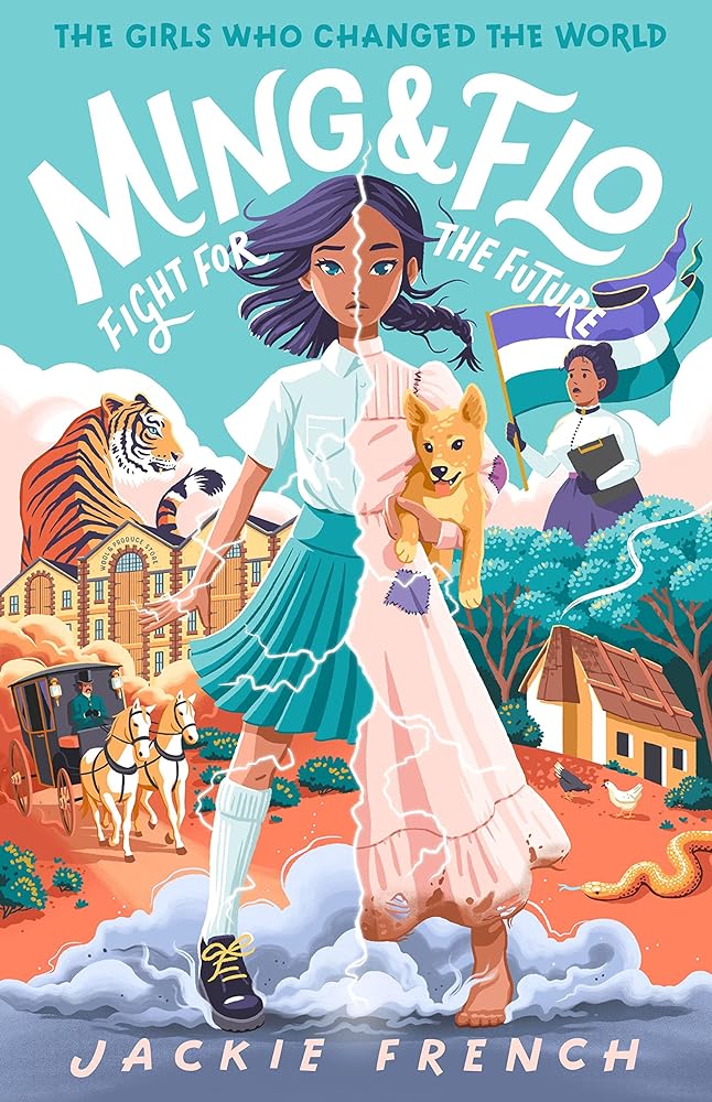 Ming and Flo Fight for the Future (The Girls Who Changed the World, 1) - 9781460760208 - Jackie French - HarperCollins AU - The Little Lost Bookshop