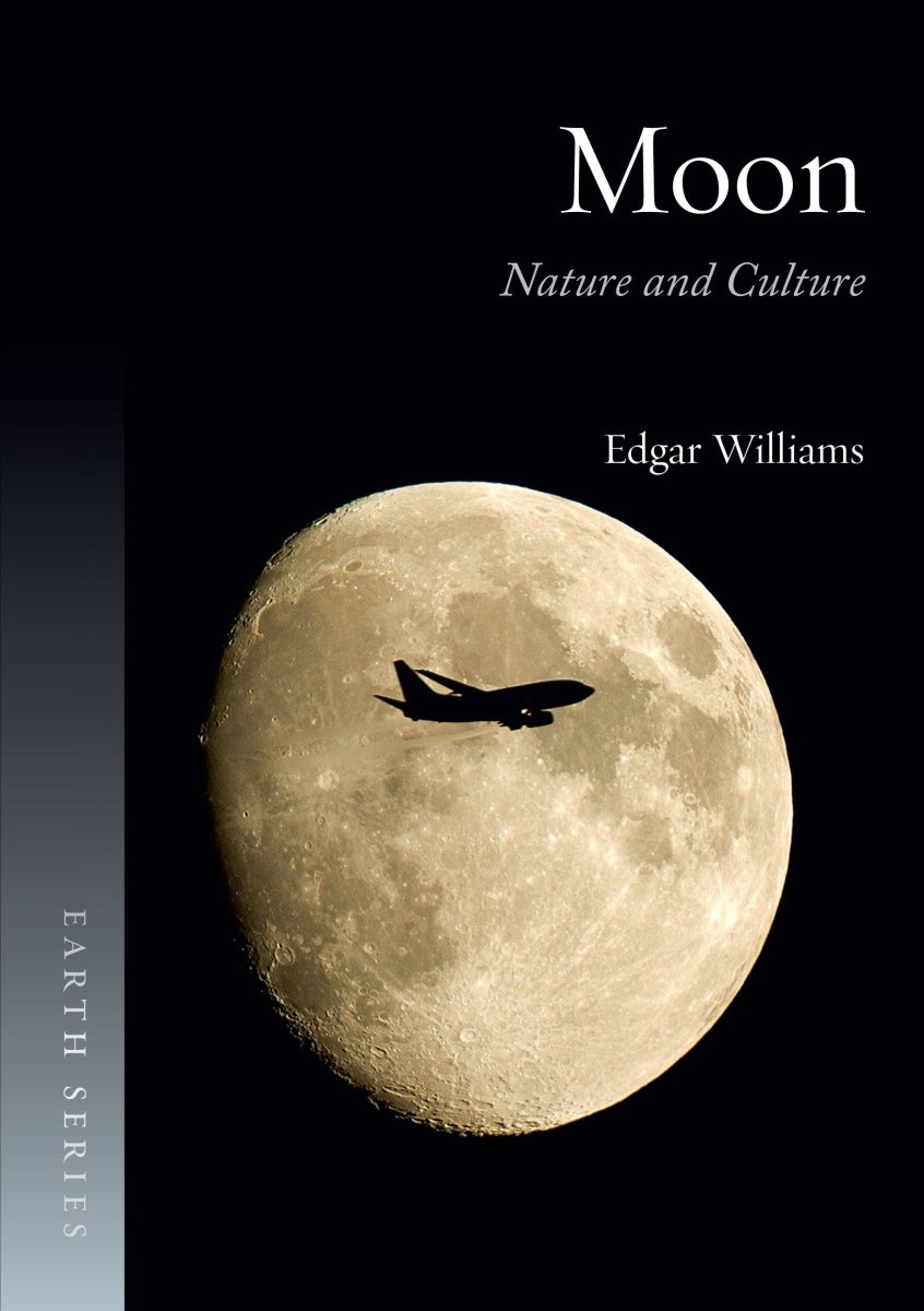 Moon; Nature and Culture - 9781780232812 - Edgar Williams - Reaktion Books - The Little Lost Bookshop