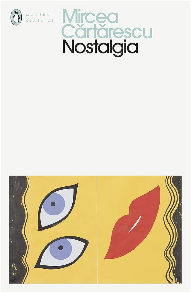 Nostalgia (Penguin Modern Classics) - 9780241448915 - Mircea Cărtărescu - Penguin Classics - The Little Lost Bookshop