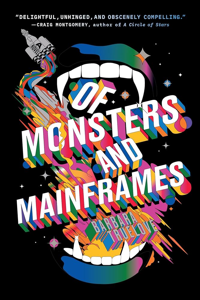Of Monsters and Mainframes - 9781964721132 - Barbara Truelove - Bindery Books - The Little Lost Bookshop