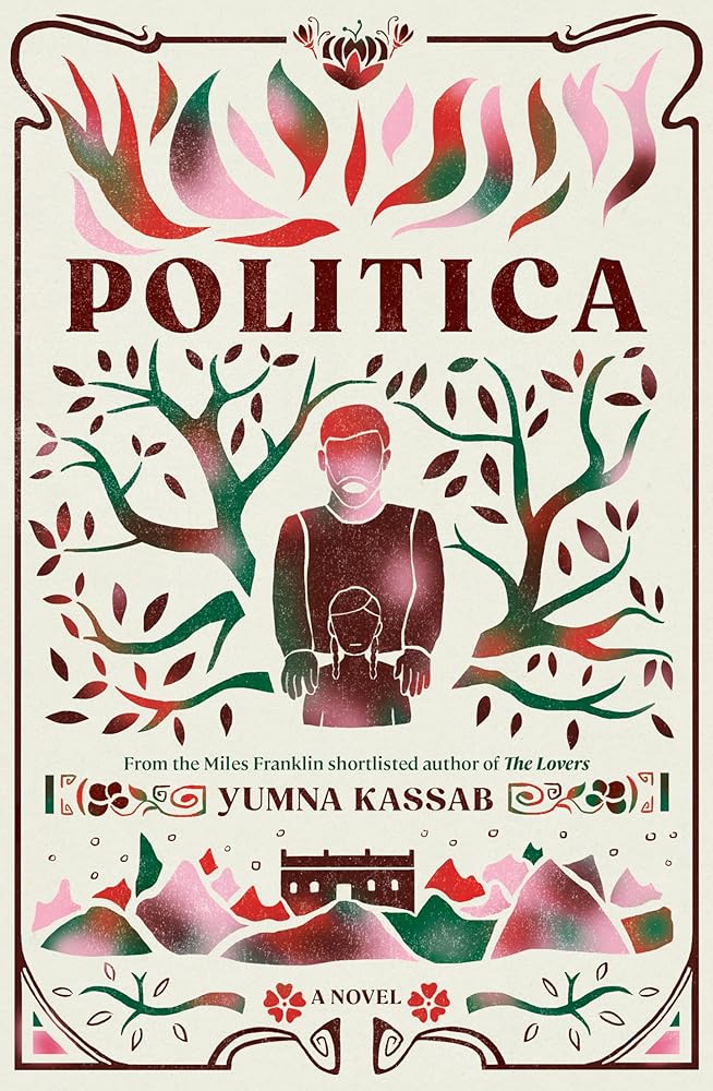 Politica - 9781761152009 - Yumna Kassab - Ultimo Press - The Little Lost Bookshop