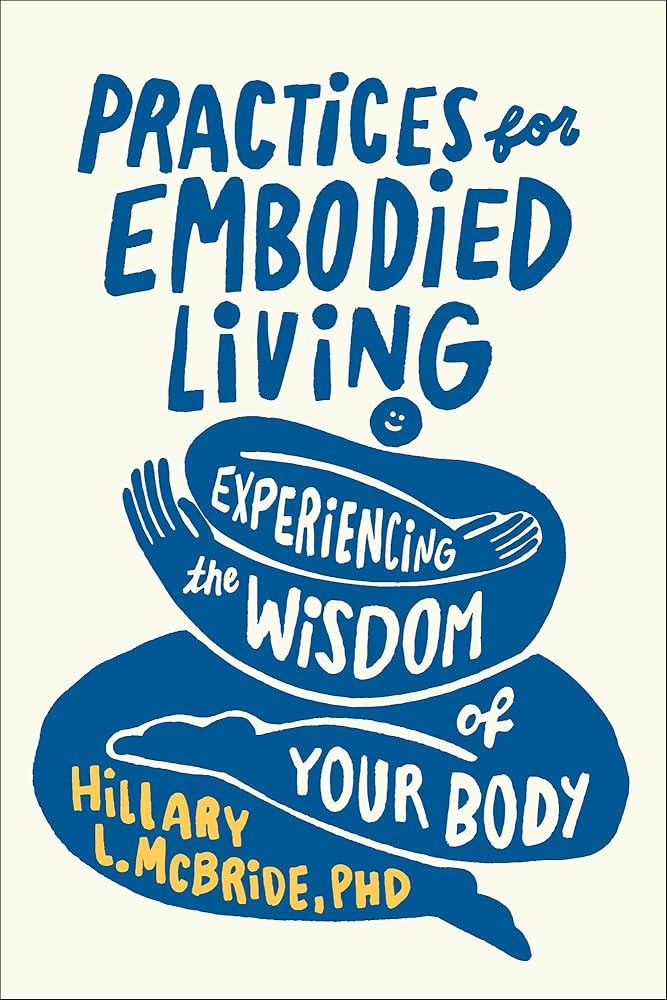 Practices for Embodied Living: Experiencing the Wisdom of Your Body―A Self Esteem Body Image Workbook - 9781587436246 - Hillary L. McBride PhD - The Little Lost Bookshop - The Little Lost Bookshop