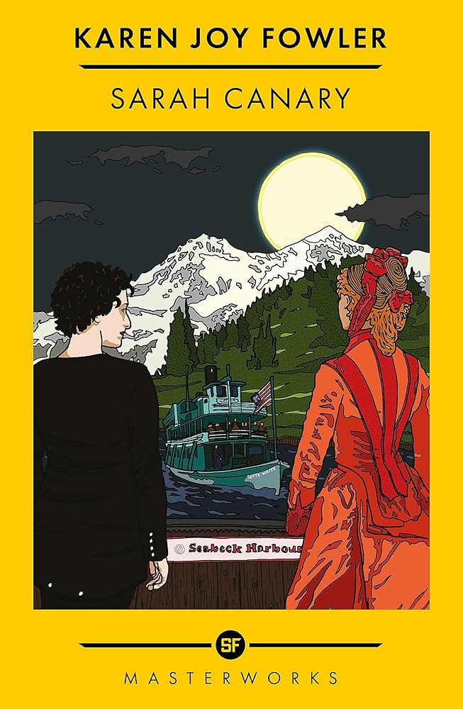 Sarah Canary (S.F. Masterworks) - 9781399617185 - Karen Joy Fowler - Gateway - The Little Lost Bookshop