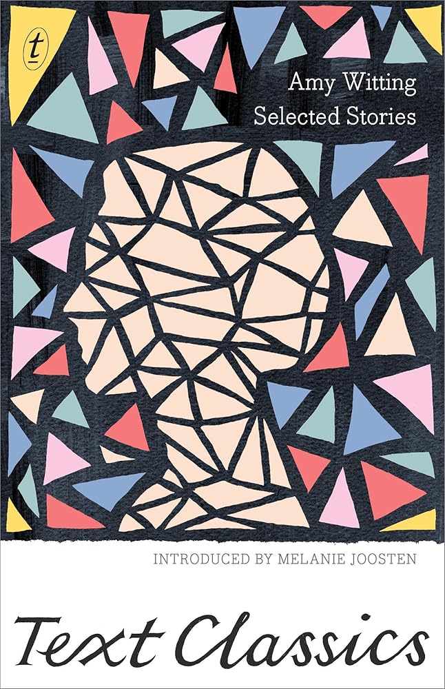 Selected Stories: Text Classics (Text Classics) - 9781925498158 - Amy Witting - Text Publishing - The Little Lost Bookshop