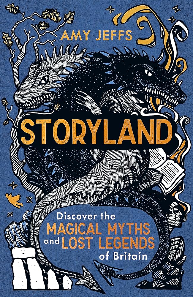 Storyland: Discover the magical myths and lost legends of Britain - 9781526366177 - Amy Jeffs - Wren & Rook - The Little Lost Bookshop