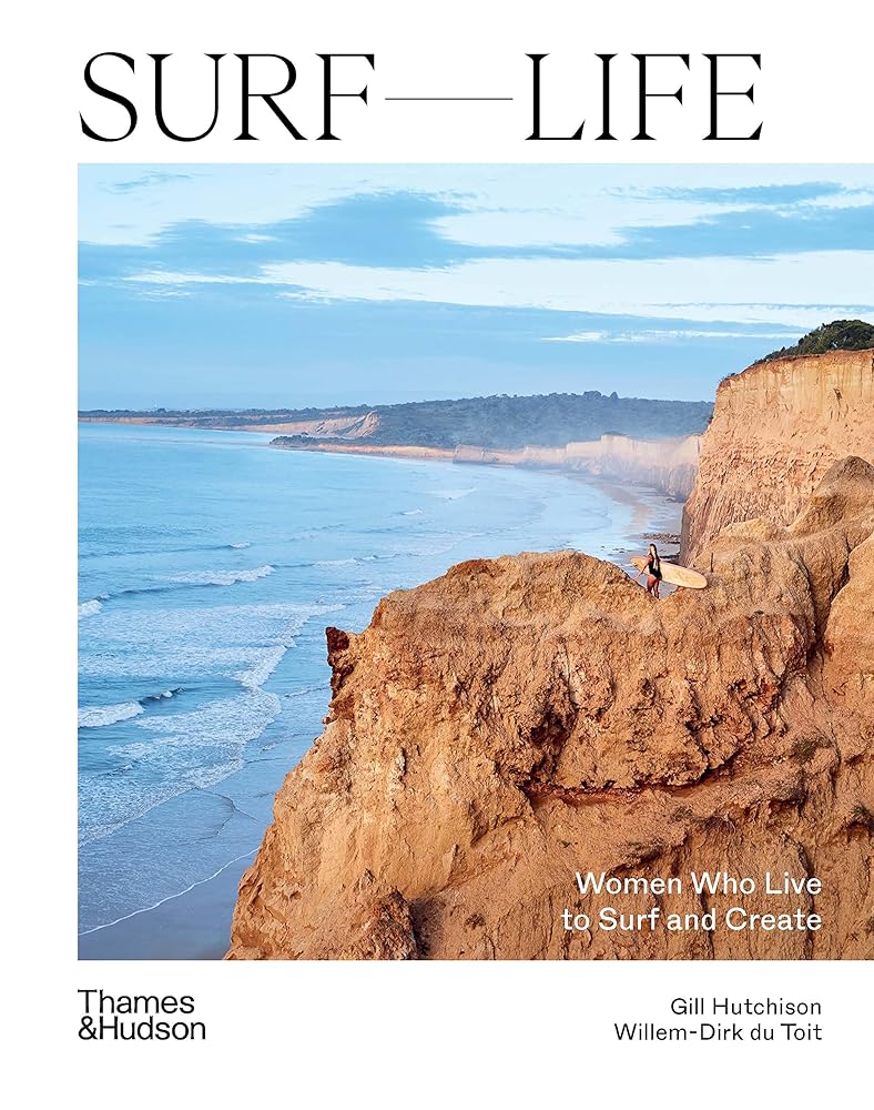 Surf Life - Women Who Live to Surf and Create /anglais - 9781760761080 - Various - Thames & Hudson - The Little Lost Bookshop