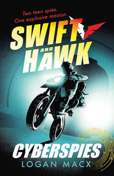 Swift and Hawk: Cyberspies - 9781406394931 - Macx Logan - Walker Books - The Little Lost Bookshop