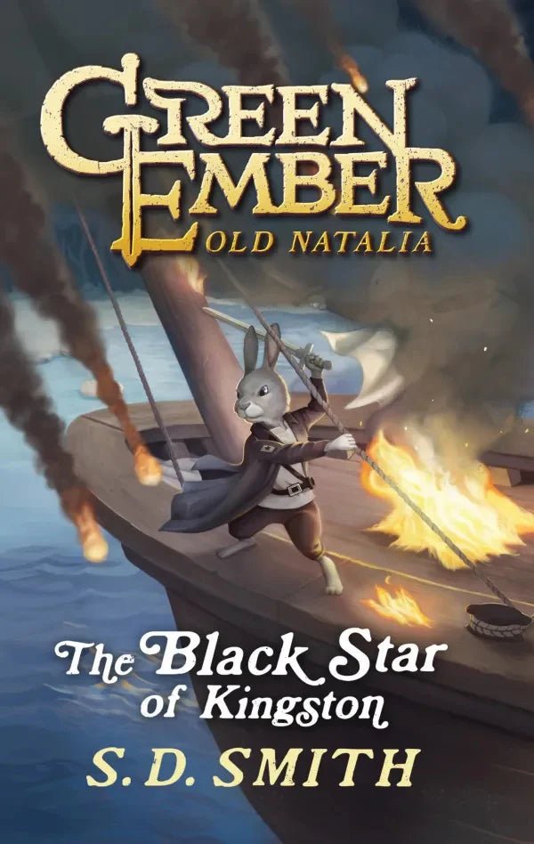 The Black Star of Kingston (Green Ember: Old Natalia 1) - 9781916669246 - S.D Smith - Reformation Lightning - The Little Lost Bookshop