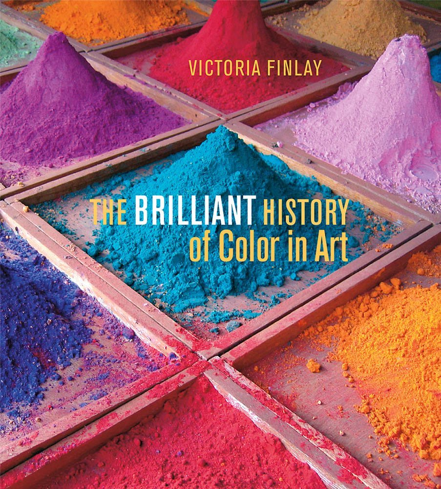 The Brilliant History of Color in Art - 9781606064290 - Victoria Finlay - John Wiley - The Little Lost Bookshop