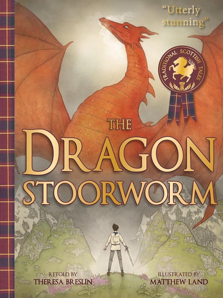 The Dragon Stoorworm (Traditional Scottish Tales) - 9781782501176 - Theresa Breslin, Matthew Land - Kelpies - The Little Lost Bookshop