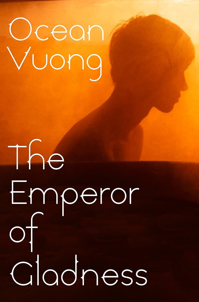 The Emperor of Gladness: A masterful story of friendship from the Sunday Times bestselling author of On Earth We’re Briefly Gorgeous - 9781787335417 - Ocean Vuong - Jonathan Cape Bh Trade - The Little Lost Bookshop