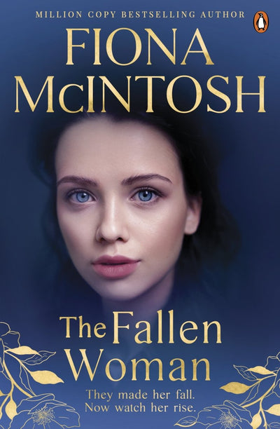 The Fallen Woman - 9781761049293 - Fiona McIntosh - Penguin Australia Pty Ltd - The Little Lost Bookshop