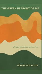 The Green in Front of Me - 9780645654134 - Dianne Bucholtz - Little Loft Publishing - The Little Lost Bookshop