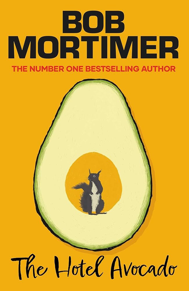 The Hotel Avocado - 9781398537026 - Bob Mortimer - Gallery UK - The Little Lost Bookshop
