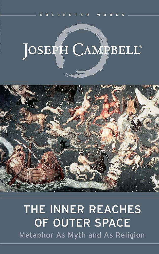 The Inner Reaches of Outer Space: Metaphor as Myth and as Religion (The Collected Works of Joseph Campbell) - 9781608681105 - Joseph Campbell - New World Library - The Little Lost Bookshop