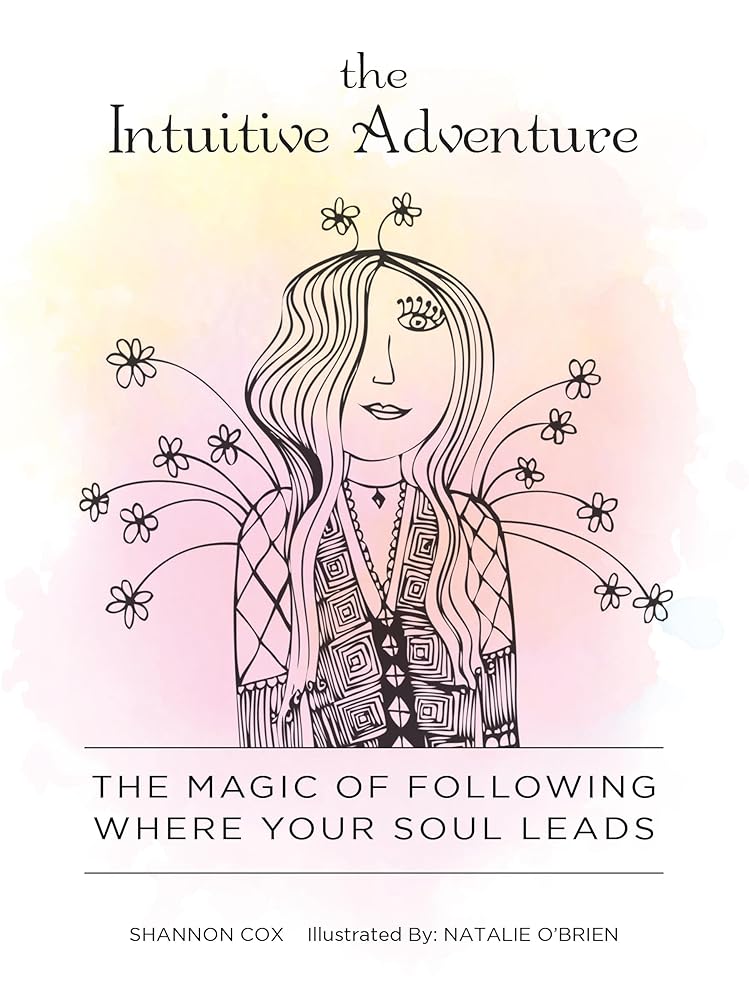 The Intuitive Adventure: The Magic of Following Where Your Soul Leads - 9780764361937 - Natalie O'brien, Shannon Cox - Red Feather - The Little Lost Bookshop
