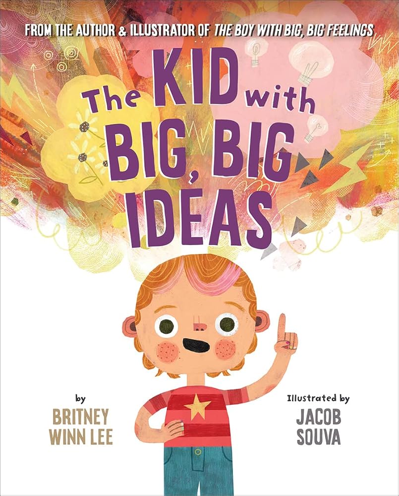 The Kid with Big, Big Ideas (The Big, Big Series, 3) - 9781506487090 - Britney Winn Lee, Jacob Souva - Broadleaf - The Little Lost Bookshop