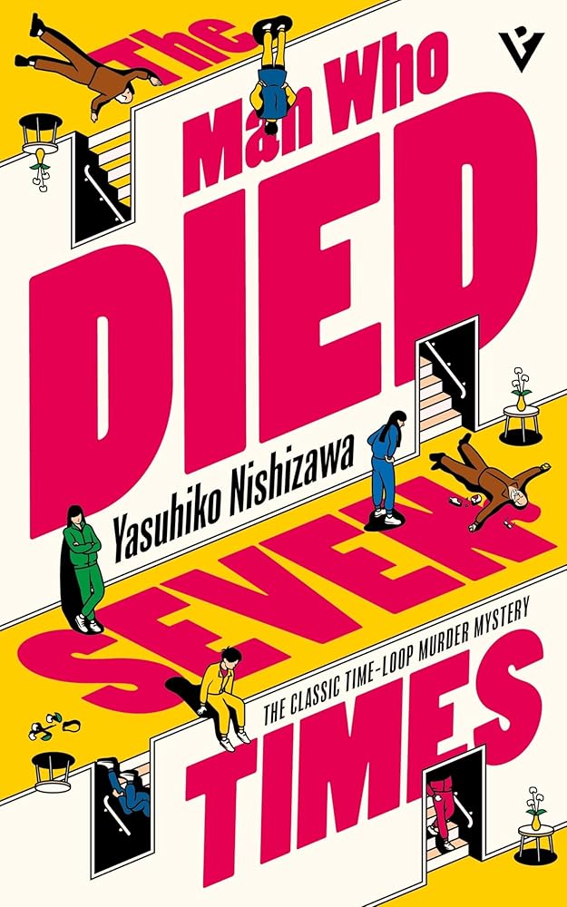 The Man Who Died Seven Times - 9781805335436 - YASUHIKO NISHIZAWA, Jesse Kirkwood - Pushkin Vertigo - The Little Lost Bookshop