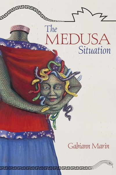 The Medusa Situation - 9781922904744 - Gabiann Marin - Clan Destine Press - The Little Lost Bookshop