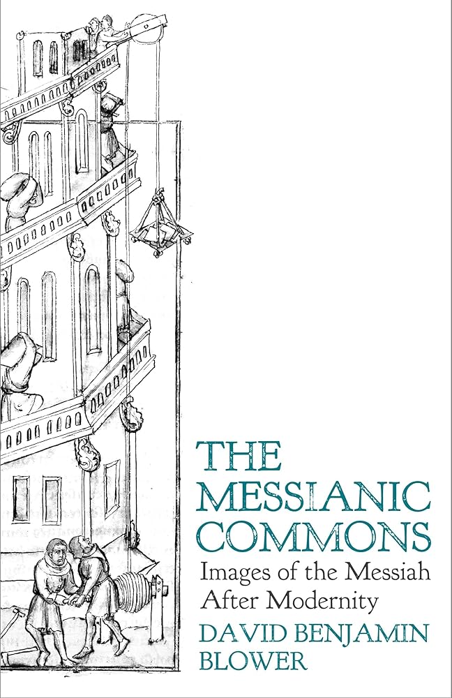 The Messianic Commons: Images of the Messiah After Modernity - 9780334066385 - David Benjamin Blower - SCM Press - The Little Lost Bookshop