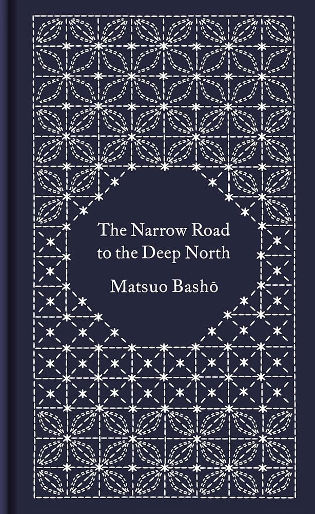 The Narrow Road to the Deep North and Other Travel Sketches (Penguin Pocket Hardbacks) - 9780241382615 - Matsuo Basho - Penguin Classics - The Little Lost Bookshop