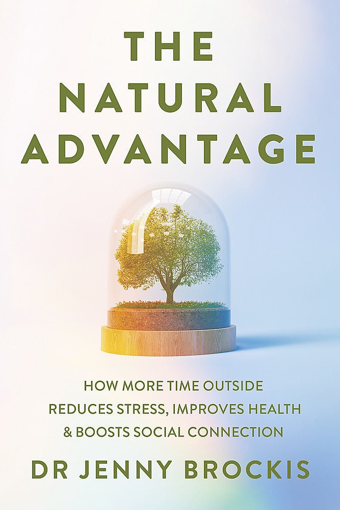 The Natural Advantage - 9781923186194 - Dr Jenny Brockis - Major Street - The Little Lost Bookshop