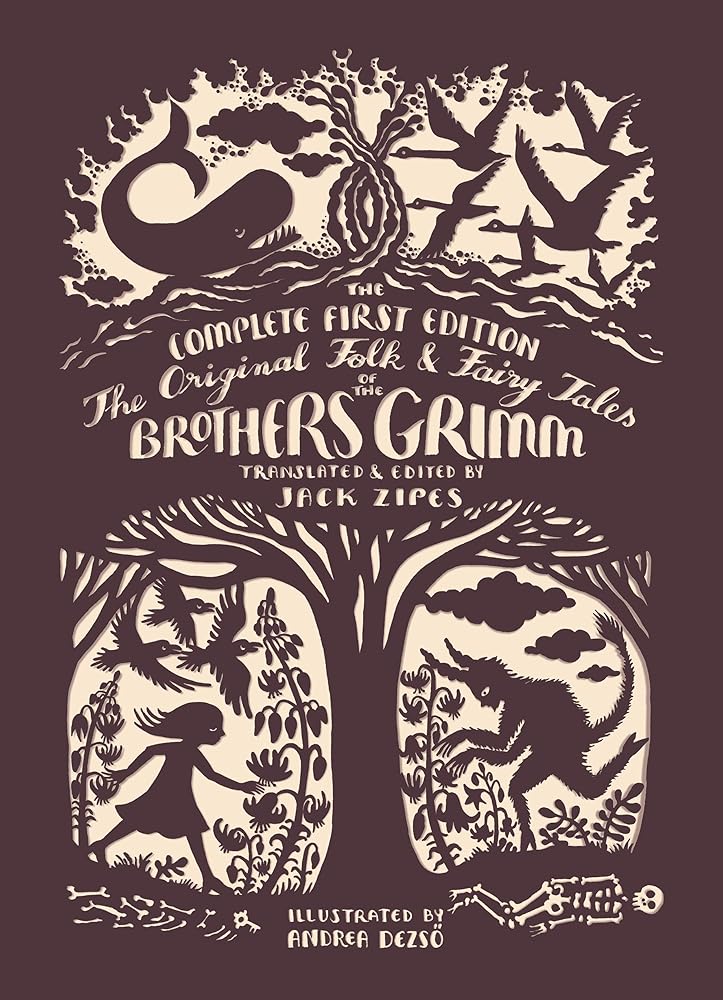 The Original Folk and Fairy Tales of the Brothers Grimm: The Complete First Edition - 9780691173221 - Jacob Grimm, Wilhelm Grimm, Andrea Dezsö, Jack Zipes - Princeton University Press - The Little Lost Bookshop