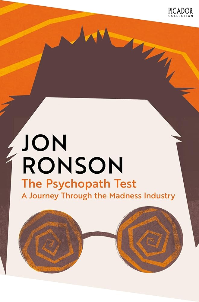 The Psychopath Test: A Journey Through the Madness Industry - 9781035038510 - Jon Ronson - Picador - The Little Lost Bookshop