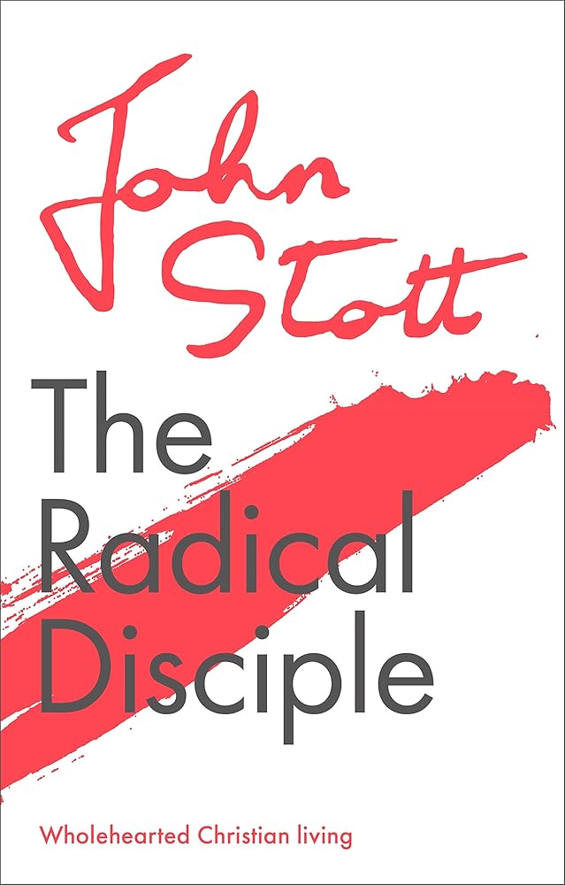 The Radical Disciple: Wholehearted Christian Living - 9781789742916 - John Stott - Ivp - The Little Lost Bookshop