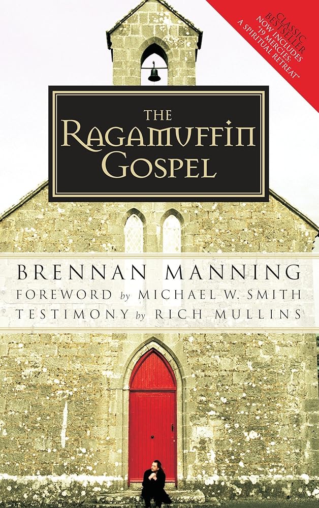 The Ragamuffin Gospel: Good News for the Bedraggled, Beat - Up, and Burnt Out - 9781590525029 - Brennan Manning - Christian/Forum - The Little Lost Bookshop