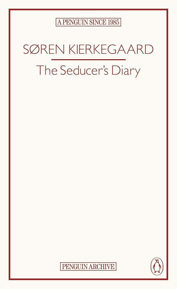 The Seducer’s Diary (Penguin Archive) - 9780241752173 - Søren Kierkegaard - Penguin Classics - The Little Lost Bookshop