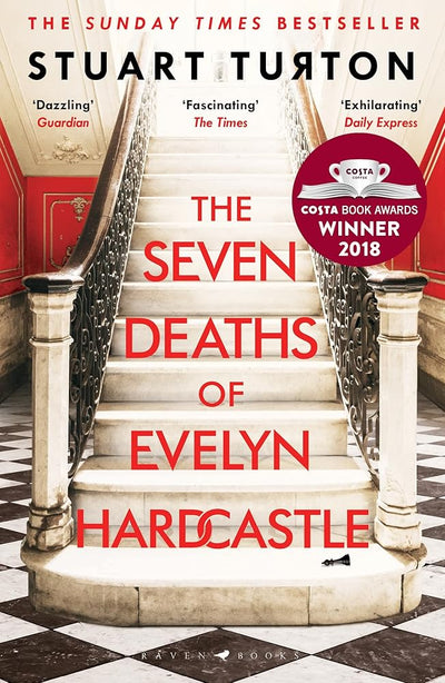 The Seven Deaths of Evelyn Hardcastle (Costa First Novel Award Winner 2018) - 9781408889510 - Turton Stuart - Bloomsbury - The Little Lost Bookshop