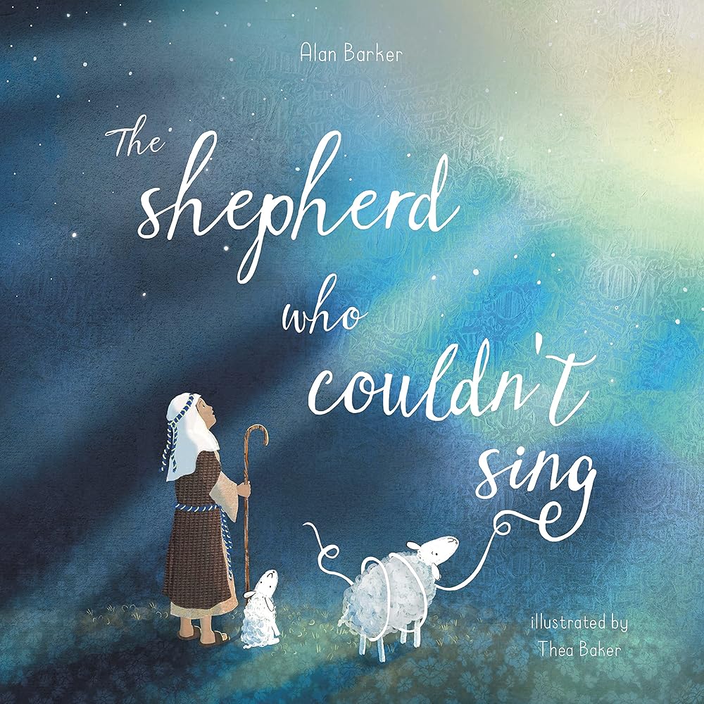 The Shepherd Who Couldn't Sing - 9780281076741 - Alan Barker, Thea Baker - SPCK Publishing - The Little Lost Bookshop