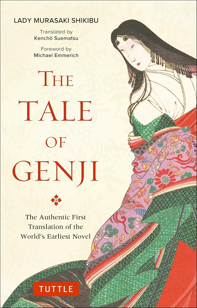The Tale of Genji: The Authentic First Translation of the World's Earliest Novel (Tuttle Classics) - 9784805314647 - Murasaki Shikibu, Kencho Suematsu, Michael Emmerich - Tuttle Publishing - The Little Lost Bookshop