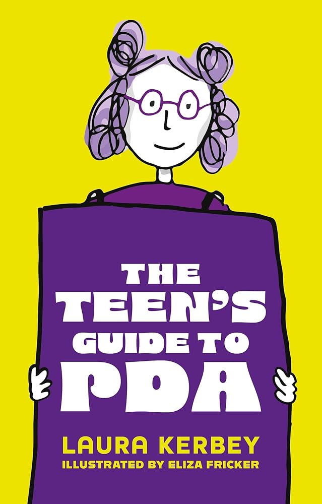 The Teen's Guide to PDA - 9781805011835 - Laura Kerbey, Eliza Fricker - Jessica Kingsley Publishers - The Little Lost Bookshop