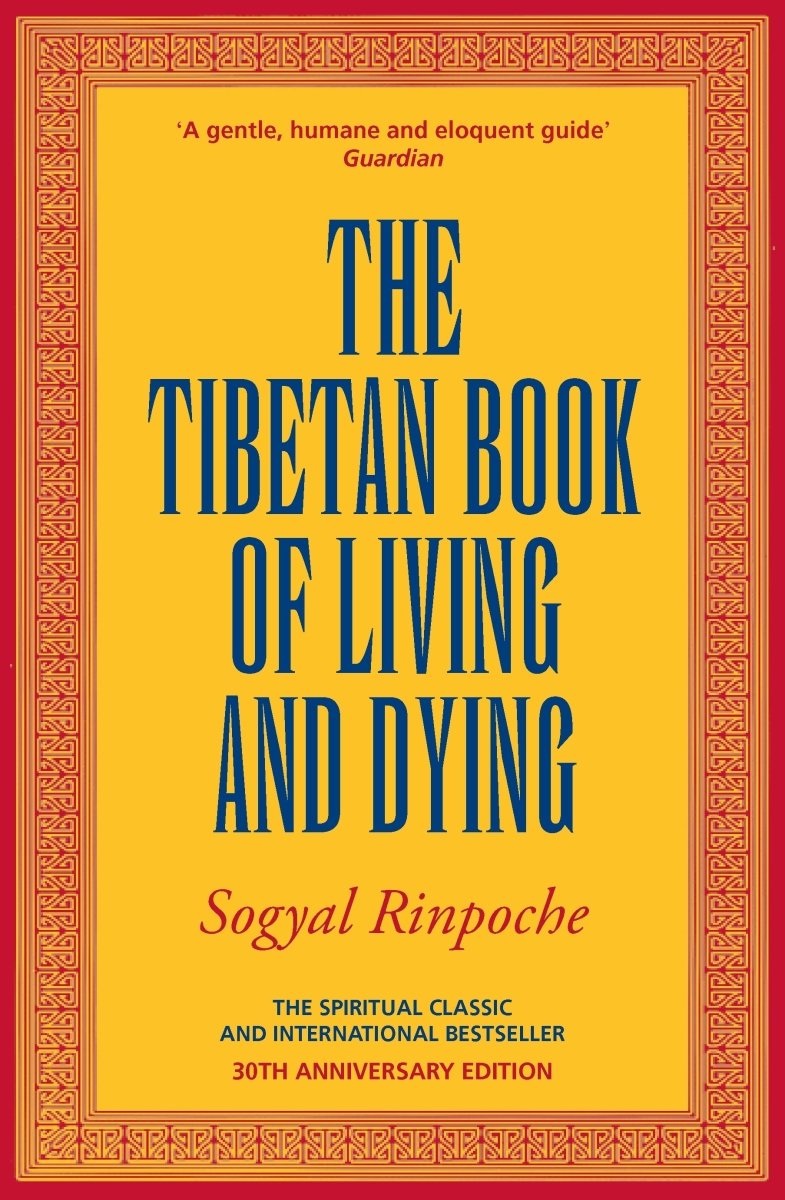 The Tibetan Book Of Living And Dying - 9781846048463 - Sogyal Rinpoche - RANDOM HOUSE UK - The Little Lost Bookshop