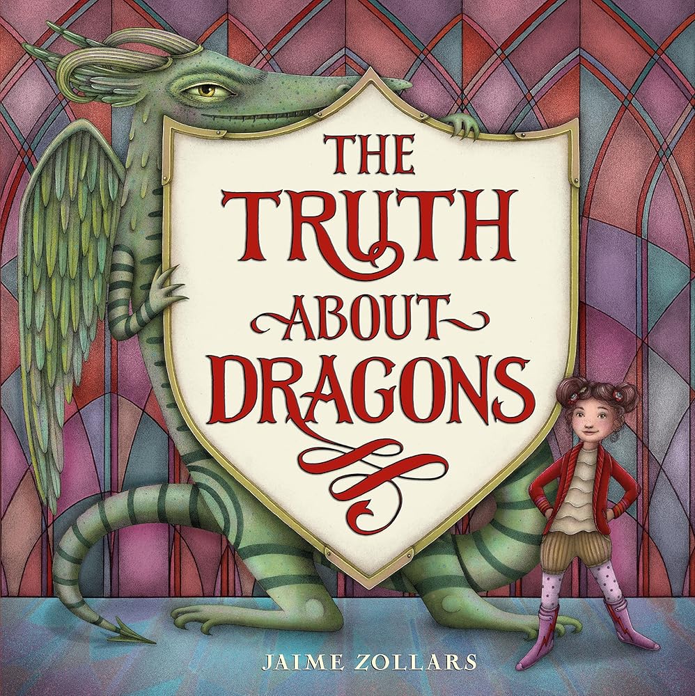 The Truth About Dragons - 9780316481489 - Jaime Zollars - Little, Brown Books for Young Readers - The Little Lost Bookshop