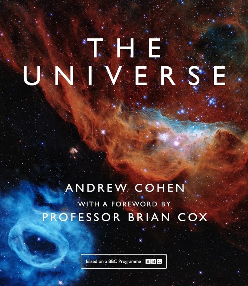 The Universe: The book of the BBC TV series presented by Professor Brian Cox - 9780008389321 - Andrew Cohen, Professor Brian Cox - William Collins - The Little Lost Bookshop