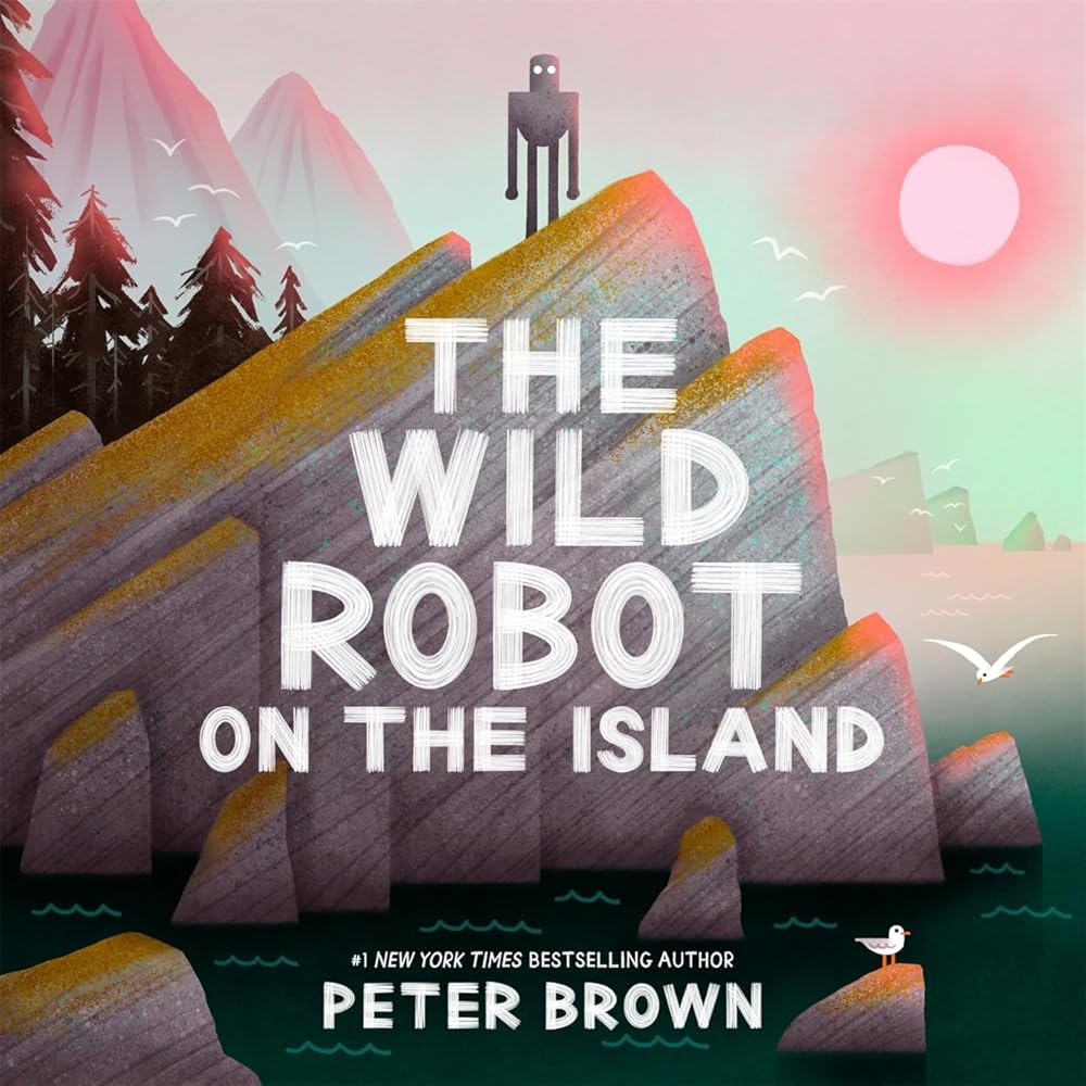 The Wild Robot on the Island - 9781835871645 - Peter Brown - Piccadilly Books - The Little Lost Bookshop