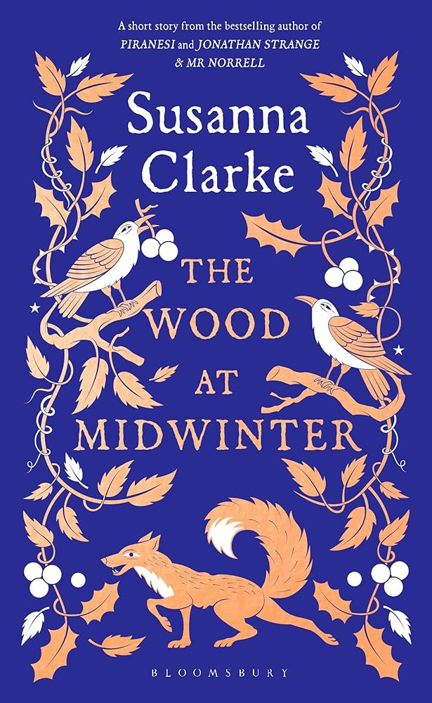 The Wood at Midwinter - 9781526675217 - Clarke Susanna - Bloomsbury - The Little Lost Bookshop