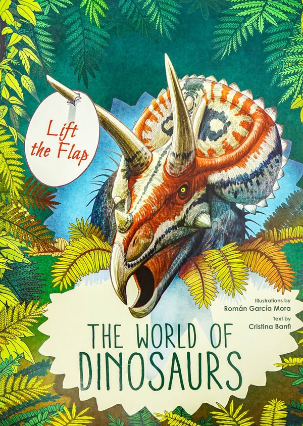 The World Of Dinosaurs Life The Flap Book - 9788854414594 - The Little Lost Bookshop - The Little Lost Bookshop
