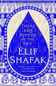 There are Rivers in the Sky - 9780241435021 - Elif Shafak - Penguin UK - The Little Lost Bookshop