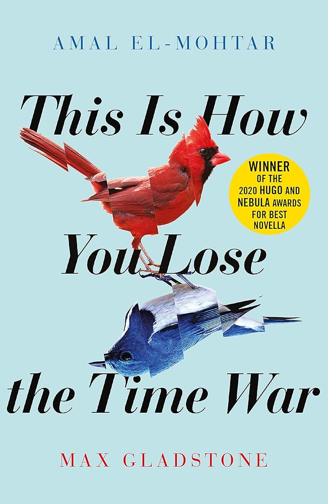 This is How You Lose the Time War - 9781529405231 - Amal El - Mohtar, Max Gladstone - Jo Fletcher Books - The Little Lost Bookshop
