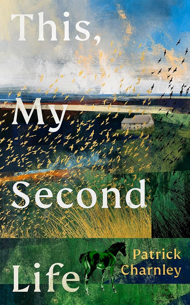 This, My Second Life - 9781529155259 - Patrick Charnley - Hutchinson Heinemann - The Little Lost Bookshop