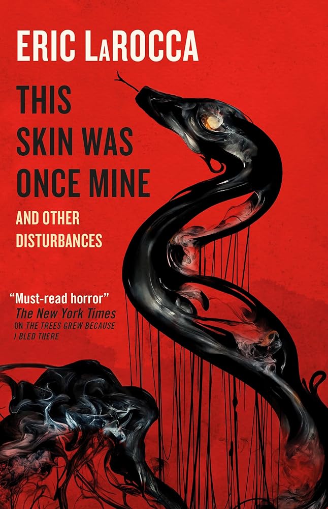This Skin Was Once Mine and Other Disturbances - 9781803366647 - Eric LaRocca - Titan Books - The Little Lost Bookshop