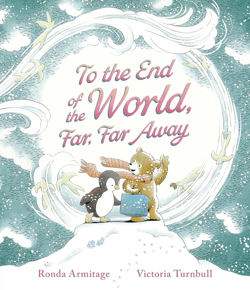 To the End of the World, Far, Far, Away - 9781406393637 - unknown author - The Little Lost Bookshop - The Little Lost Bookshop