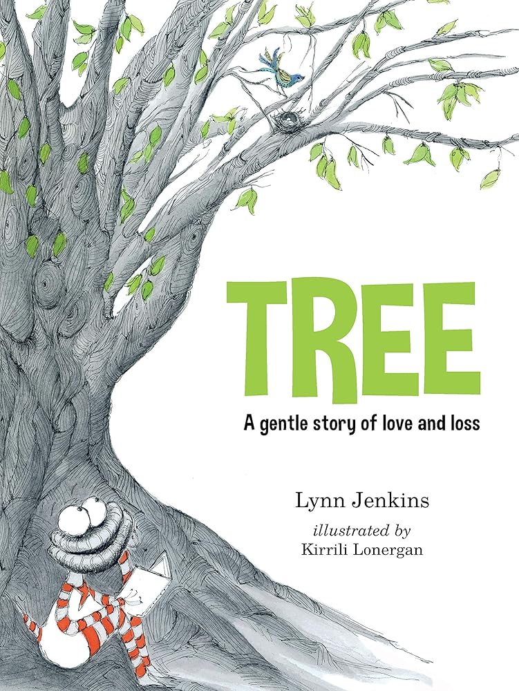 Tree: A Gentle Story of Love and Loss (Lessons of a LAC) - 9781925820126 - Lynn Jenkins, Kirrili Lonergan - EK Books - The Little Lost Bookshop