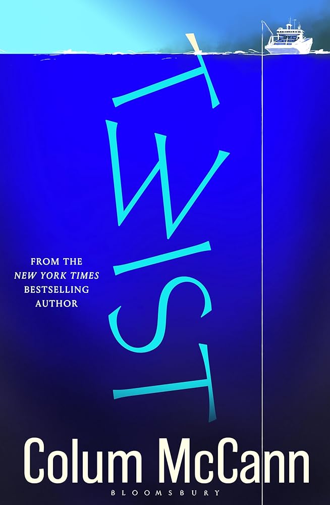 Twist - 9781526656957 - Colum McCann - Bloomsbury Publishing - The Little Lost Bookshop